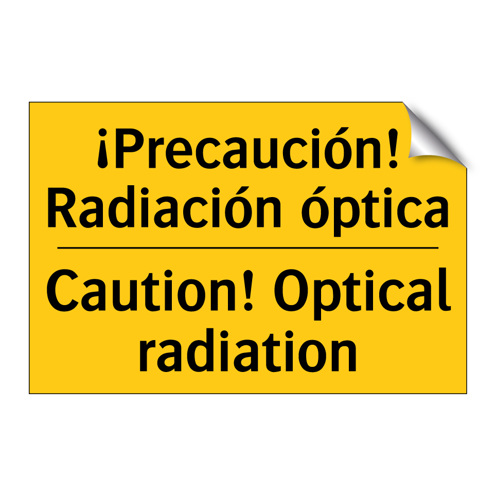 ¡Precaución! Radiación óptica - Caution! Optical radiation