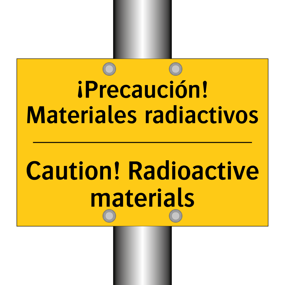 ¡Precaución! Materiales radiactivos - Caution! Radioactive materials