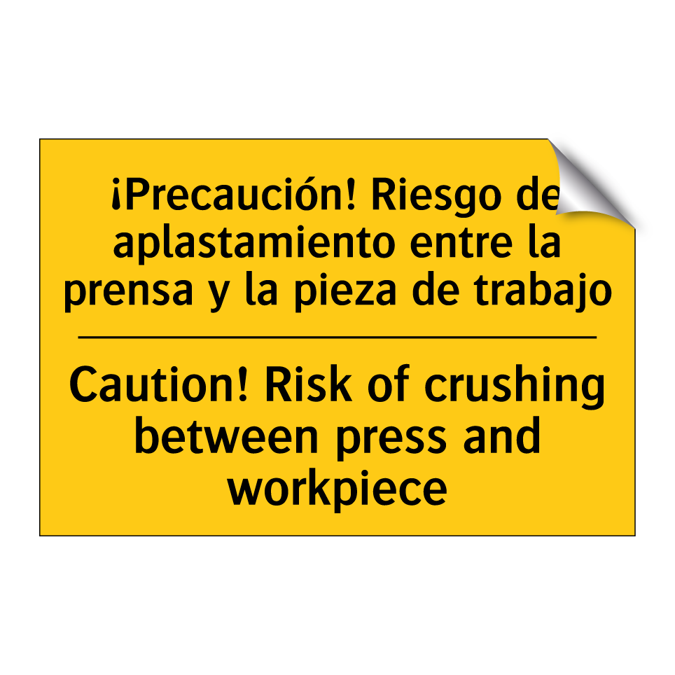 ¡Precaución! Riesgo de aplastamiento entre la prensa y la pieza de trabajo - Caution! Risk of crushing between press and workpiece