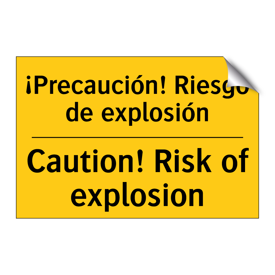¡Precaución! Riesgo de explosión - Caution! Risk of explosion