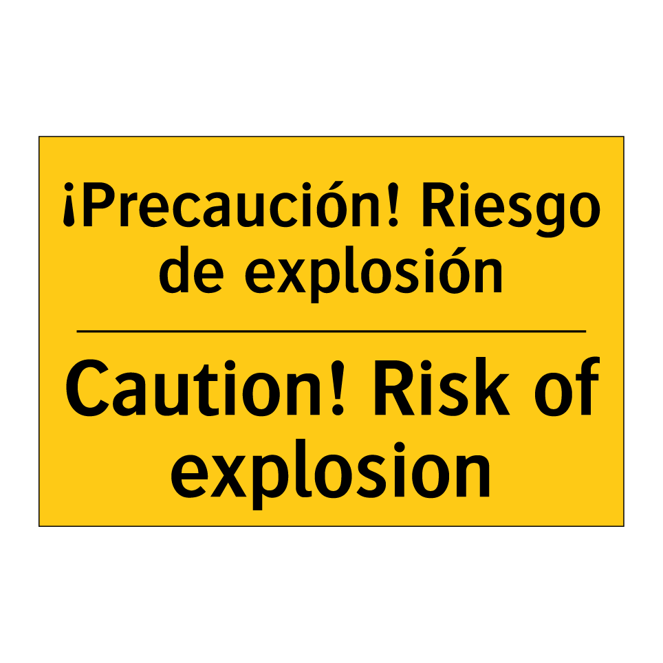 ¡Precaución! Riesgo de explosión - Caution! Risk of explosion