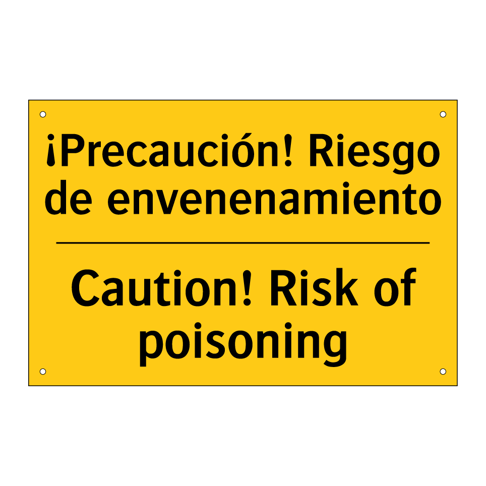 ¡Precaución! Riesgo de envenenamiento - Caution! Risk of poisoning