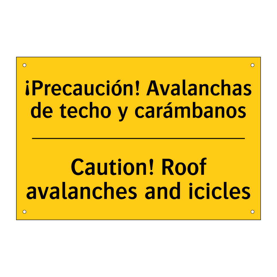 ¡Precaución! Avalanchas de techo y carámbanos - Caution! Roof avalanches and icicles