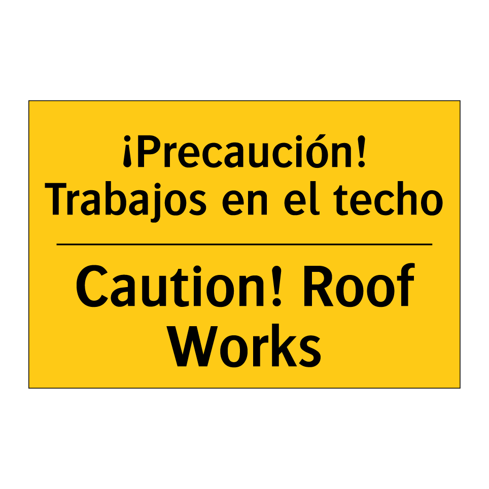 ¡Precaución! Trabajos en el techo - Caution! Roof Works