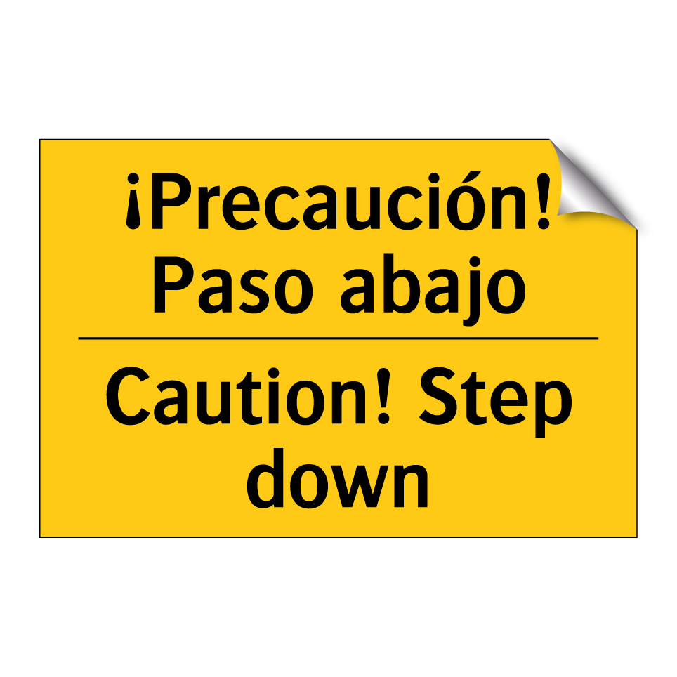 ¡Precaución! Paso abajo - Caution! Step down