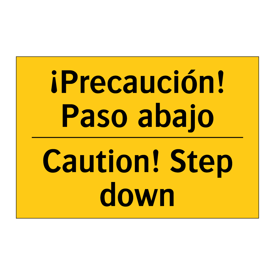 ¡Precaución! Paso abajo - Caution! Step down