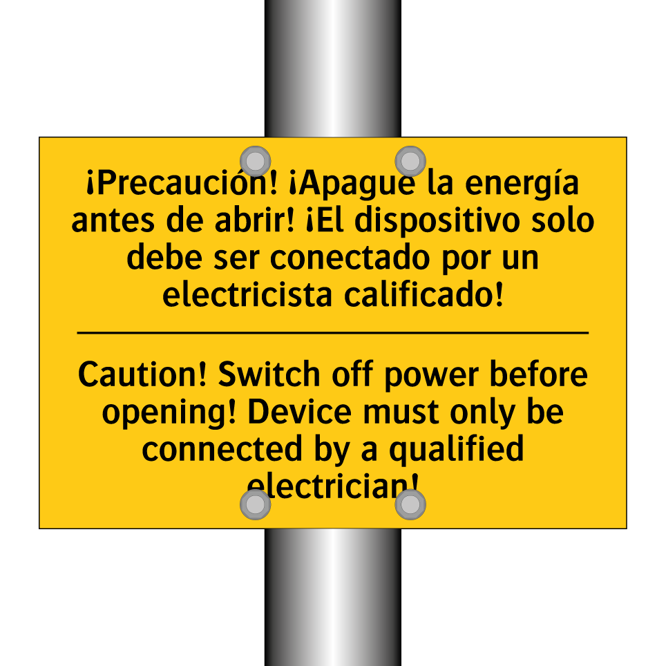 ¡Precaución! ¡Apague la energía antes de abrir! ¡El dispositivo solo debe ser conectado por un electricista calificado! - Caution! Switch off power before opening! Device must only be connected by a qualified electrician!