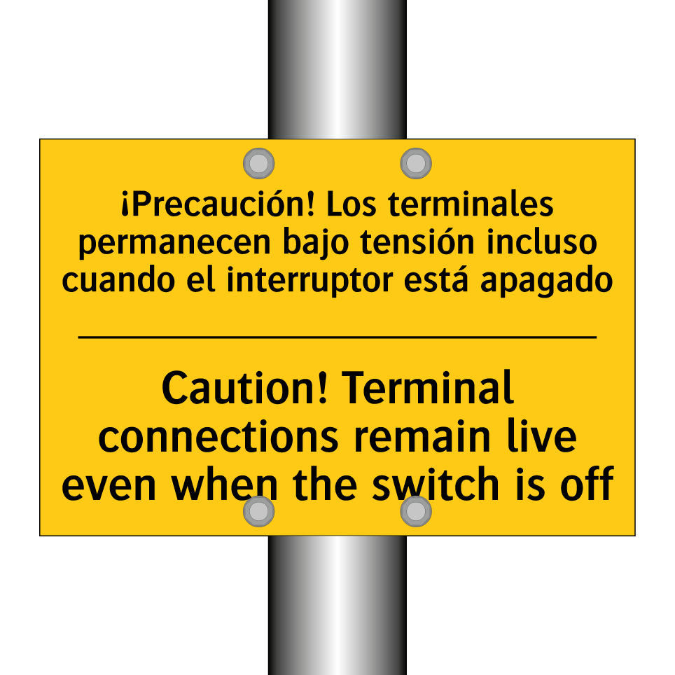 Caution! Terminal connections remain live even when the switch is off - Caution! Terminal connections remain live even when the switch is off