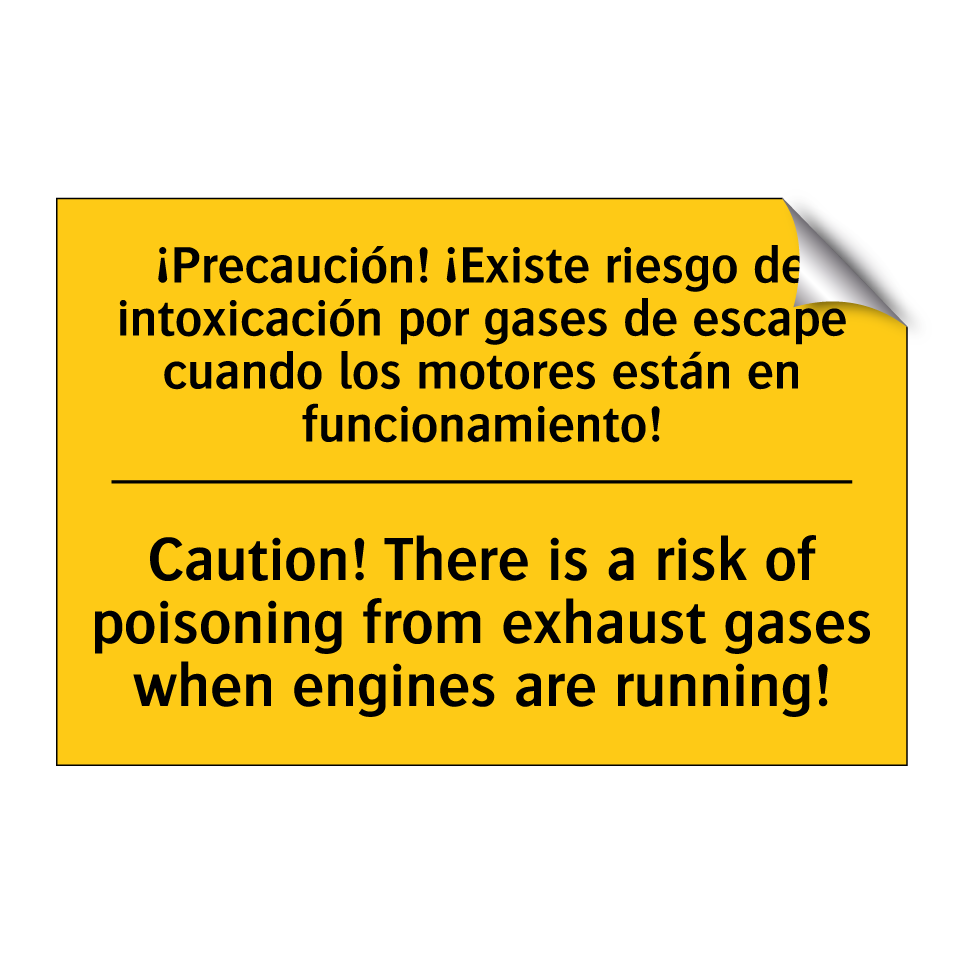 ¡Precaución! ¡Existe riesgo de intoxicación por gases de escape cuando los motores están en funcionamiento! - Caution! There is a risk of poisoning from exhaust gases when engines are running!