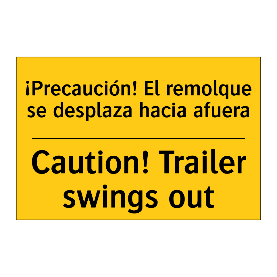 ¡Precaución! El remolque se desplaza hacia afuera - Caution! Trailer swings out
