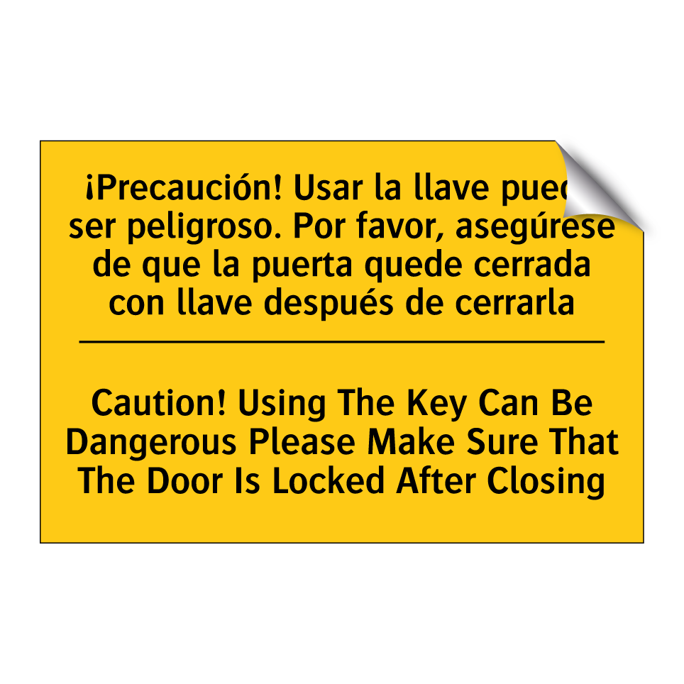 Caution! Using The Key Can Be Dangerous Please Make Sure That The Door Is Locked After Closing - Caution! Using The Key Can Be Dangerous Please Make Sure That The Door Is Locked After Closing