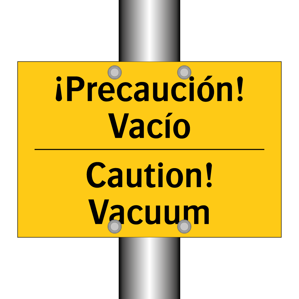 ¡Precaución! Vacío - Caution! Vacuum