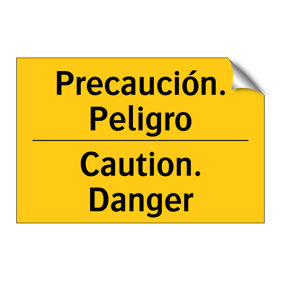 Precaución. Peligro - Caution. Danger