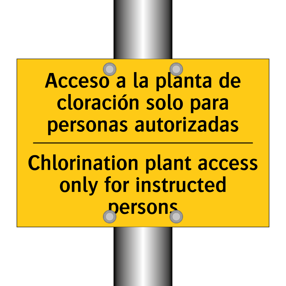 Acceso a la planta de cloración solo para personas autorizadas - Chlorination plant access only for instructed persons