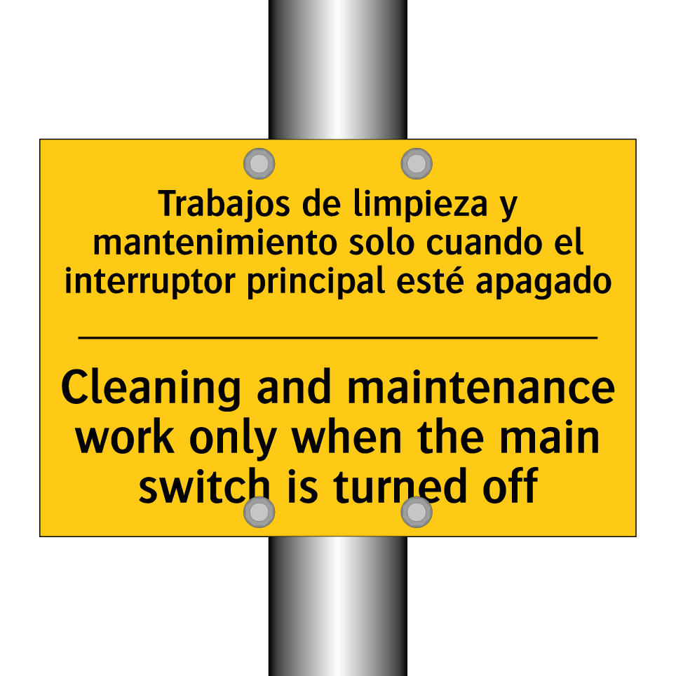 Trabajos de limpieza y mantenimiento solo cuando el interruptor principal esté apagado - Cleaning and maintenance work only when the main switch is turned off