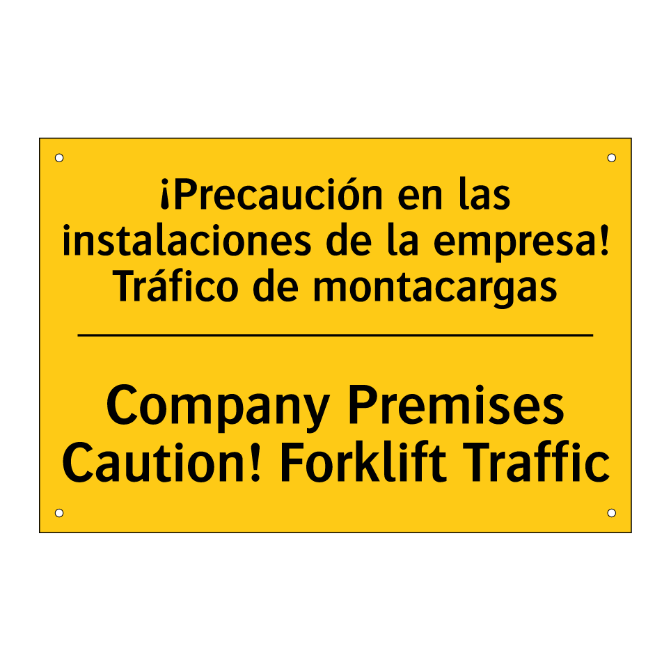 ¡Precaución en las instalaciones de la empresa! Tráfico de montacargas - Company Premises Caution! Forklift Traffic
