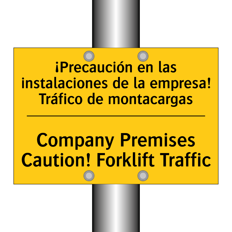 ¡Precaución en las instalaciones de la empresa! Tráfico de montacargas - Company Premises Caution! Forklift Traffic