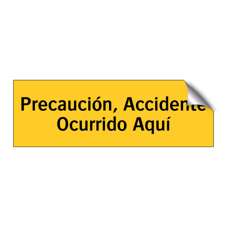 Precaución, Accidente Ocurrido Aquí