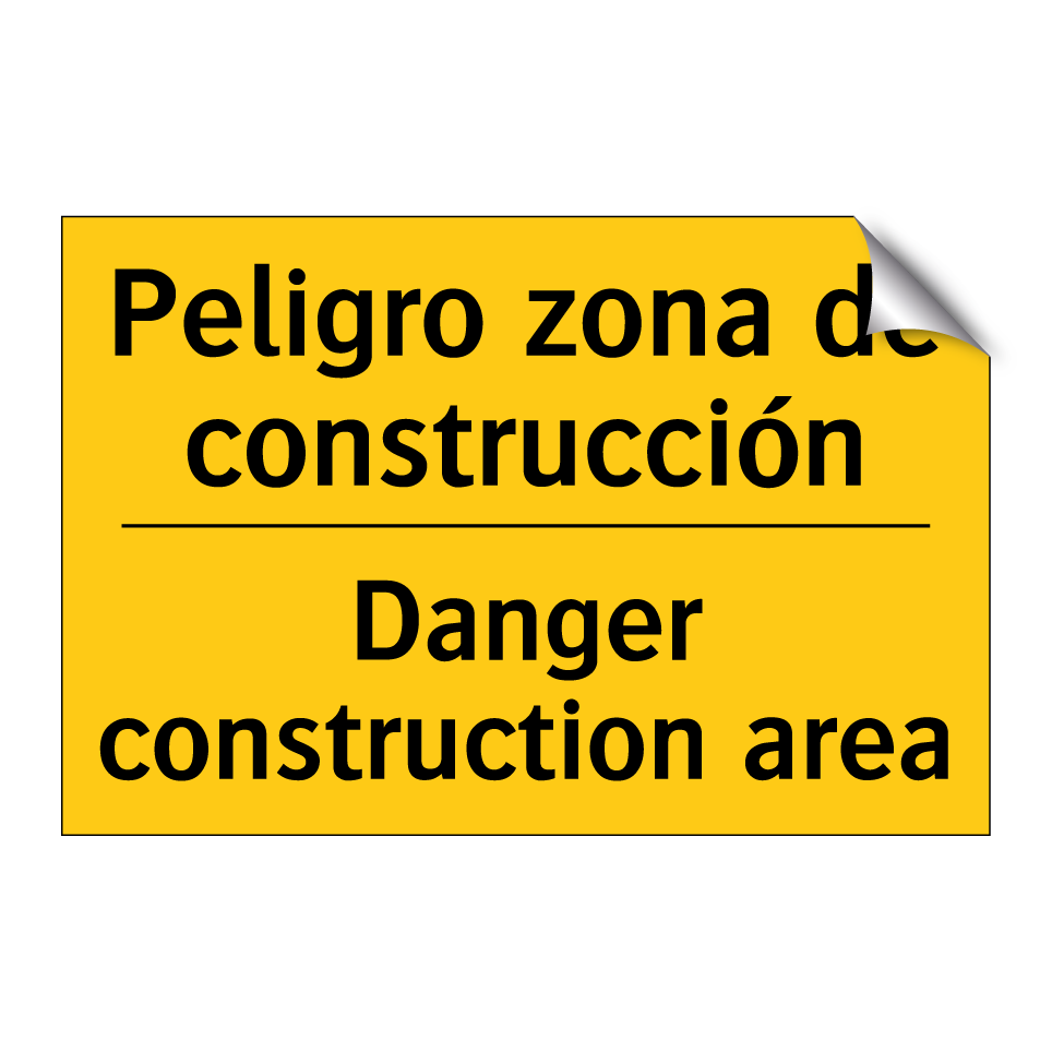 Peligro zona de construcción - Danger construction area