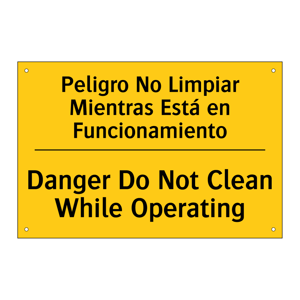 Peligro No Limpiar Mientras Está en Funcionamiento - Danger Do Not Clean While Operating