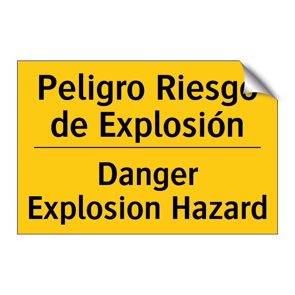 Peligro Riesgo de Explosión - Danger Explosion Hazard