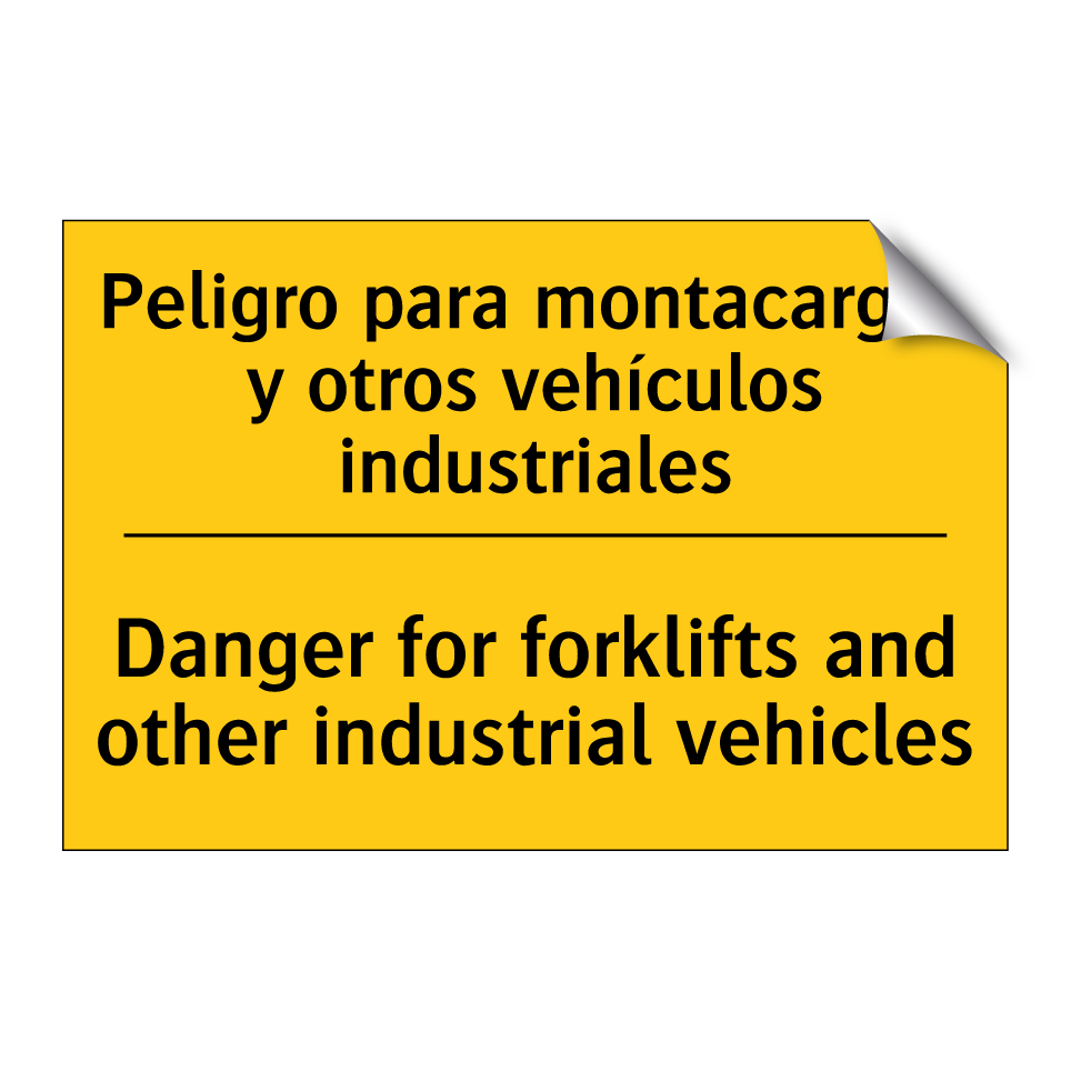 Peligro para montacargas y otros vehículos industriales - Danger for forklifts and other industrial vehicles