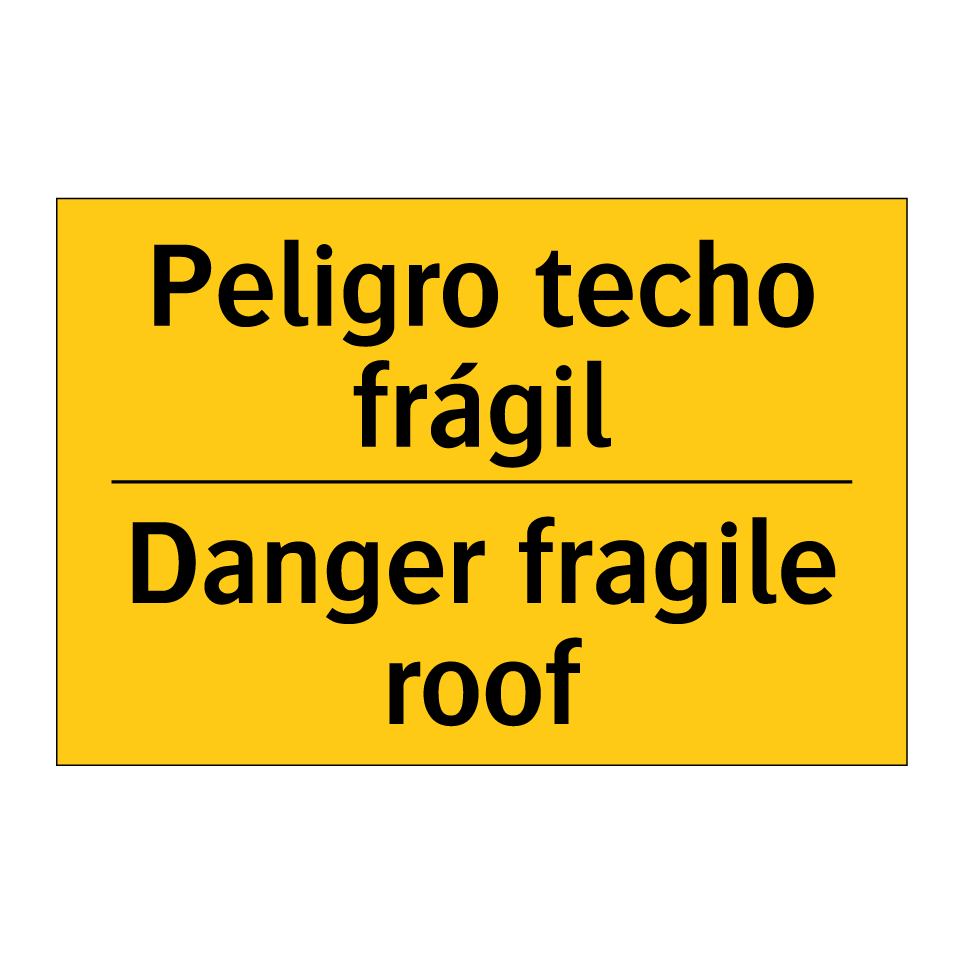 Peligro techo frágil - Danger fragile roof