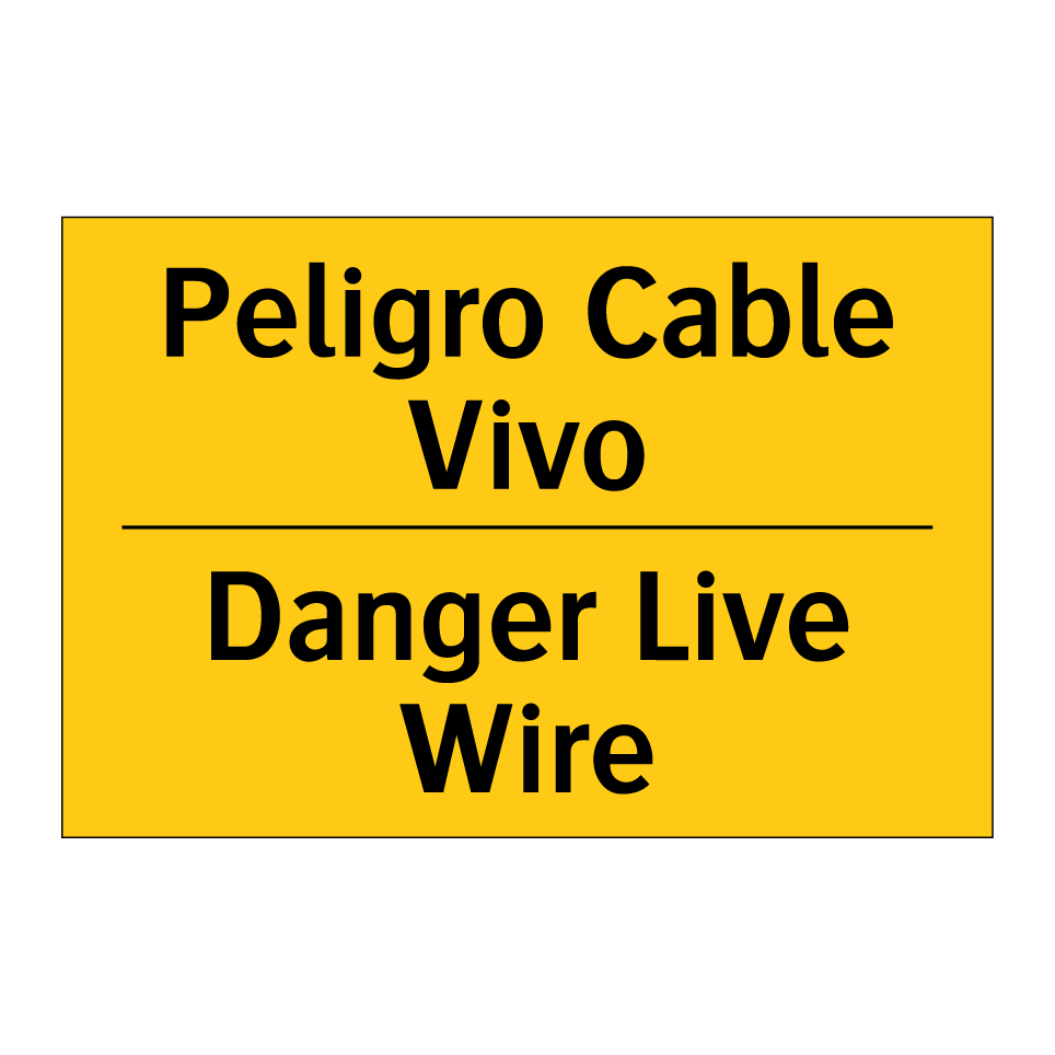 Peligro Cable Vivo - Danger Live Wire