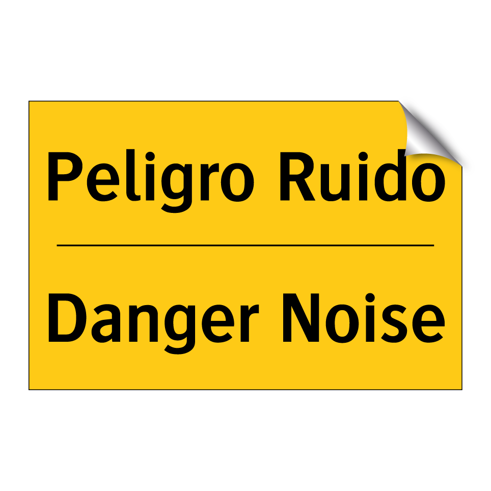 Peligro Ruido - Danger Noise