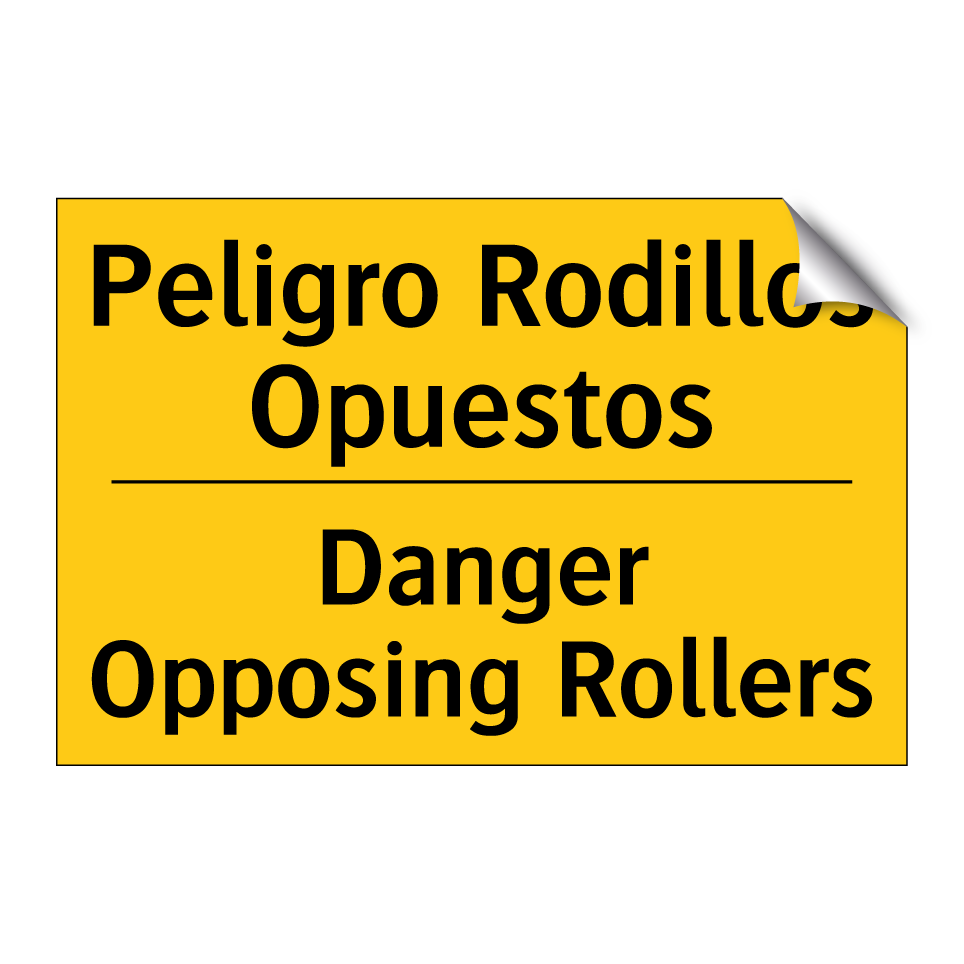 Peligro Rodillos Opuestos - Danger Opposing Rollers