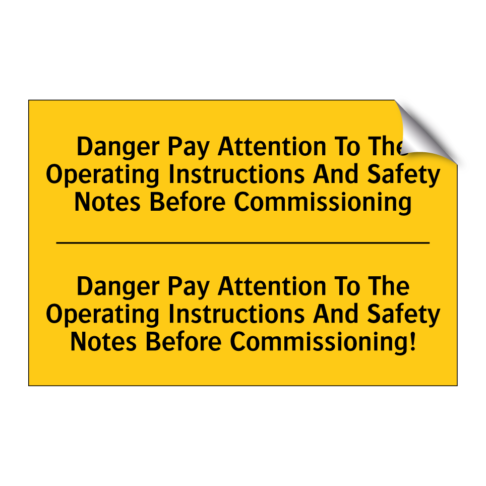 Danger Pay Attention To The Operating Instructions And Safety Notes Before Commissioning - Danger Pay Attention To The Operating Instructions And Safety Notes Before Commissioning!