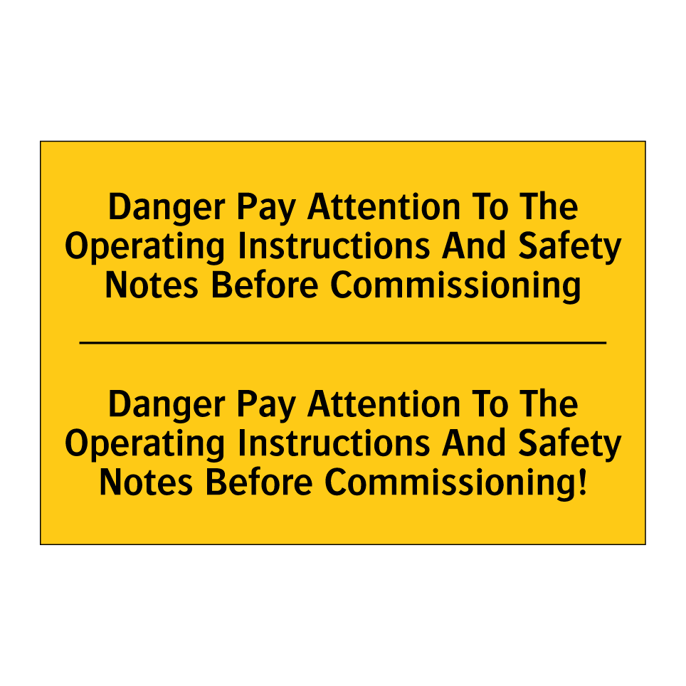 Danger Pay Attention To The Operating Instructions And Safety Notes Before Commissioning - Danger Pay Attention To The Operating Instructions And Safety Notes Before Commissioning!