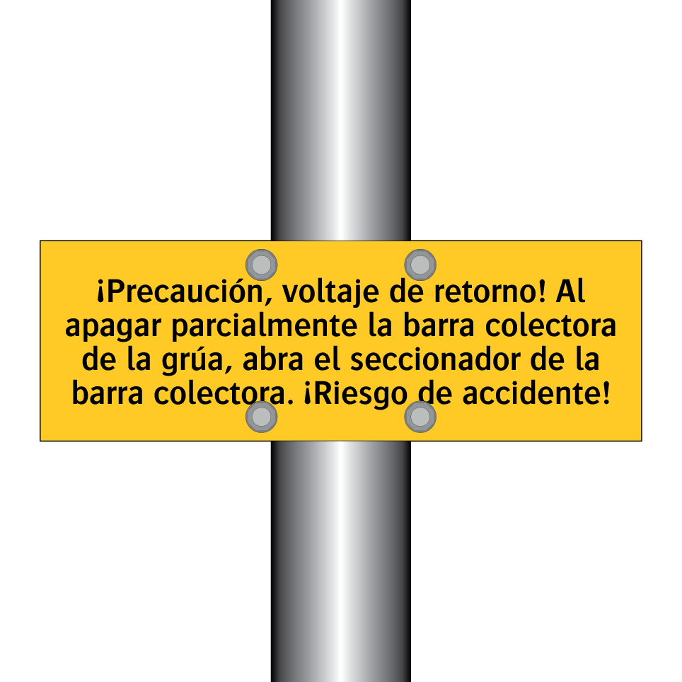 ¡Precaución, voltaje de retorno! Al apagar parcialmente la barra colectora de la grúa, abra el seccionador de la barra colectora. ¡Riesgo de accidente!