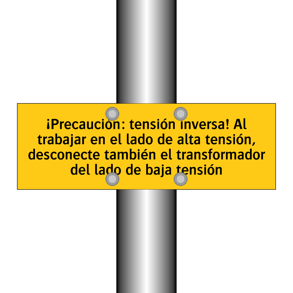 ¡Precaución: tensión inversa! Al trabajar en el lado de alta tensión, desconecte también el transformador del lado de baja tensión