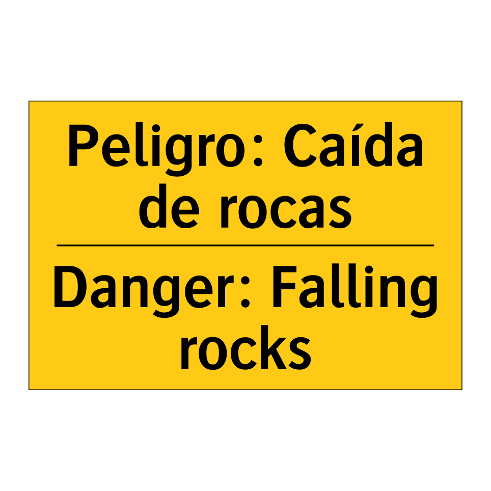Peligro: Caída de rocas - Danger: Falling rocks