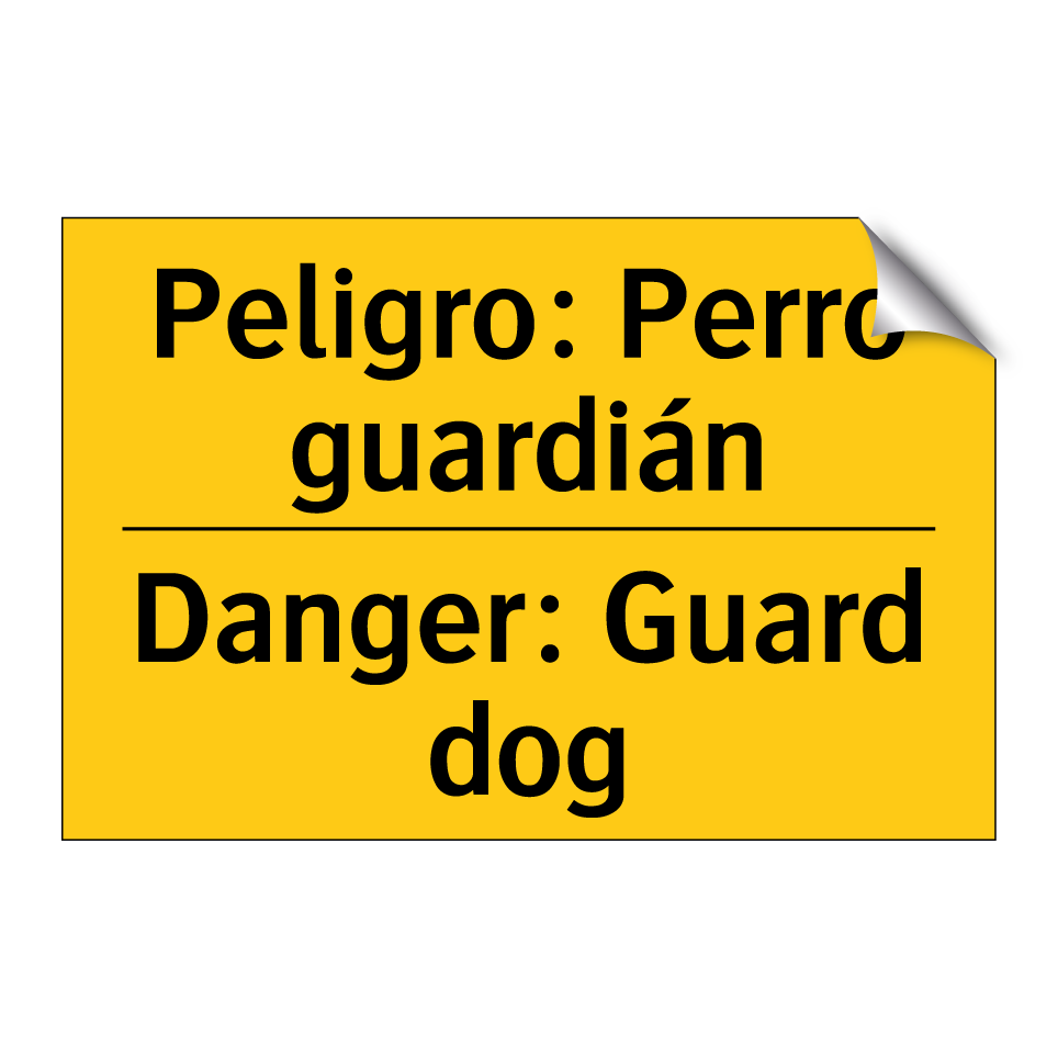 Peligro: Perro guardián - Danger: Guard dog