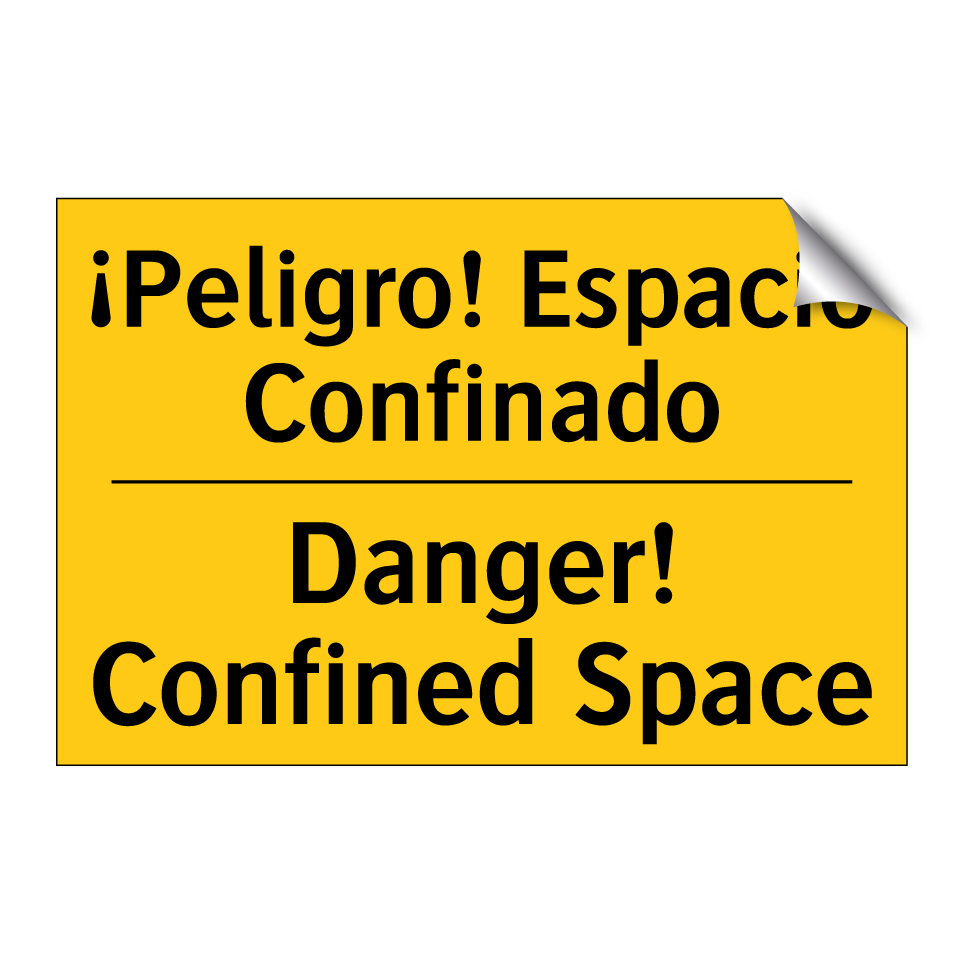 ¡Peligro! Espacio Confinado - Danger! Confined Space