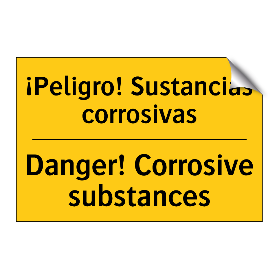 ¡Peligro! Sustancias corrosivas - Danger! Corrosive substances