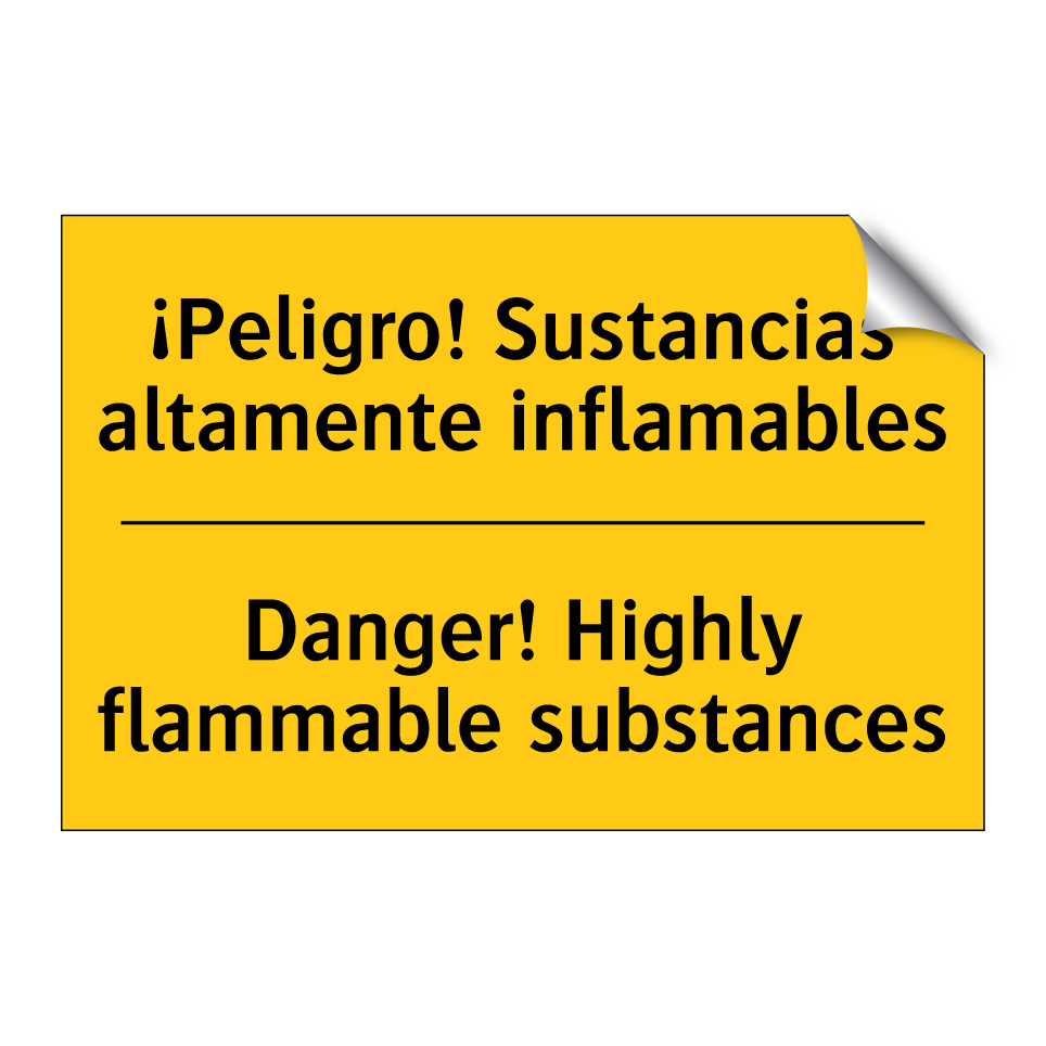 ¡Peligro! Sustancias altamente inflamables - Danger! Highly flammable substances