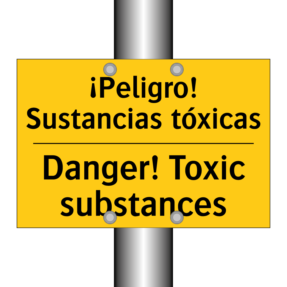 ¡Peligro! Sustancias tóxicas - Danger! Toxic substances