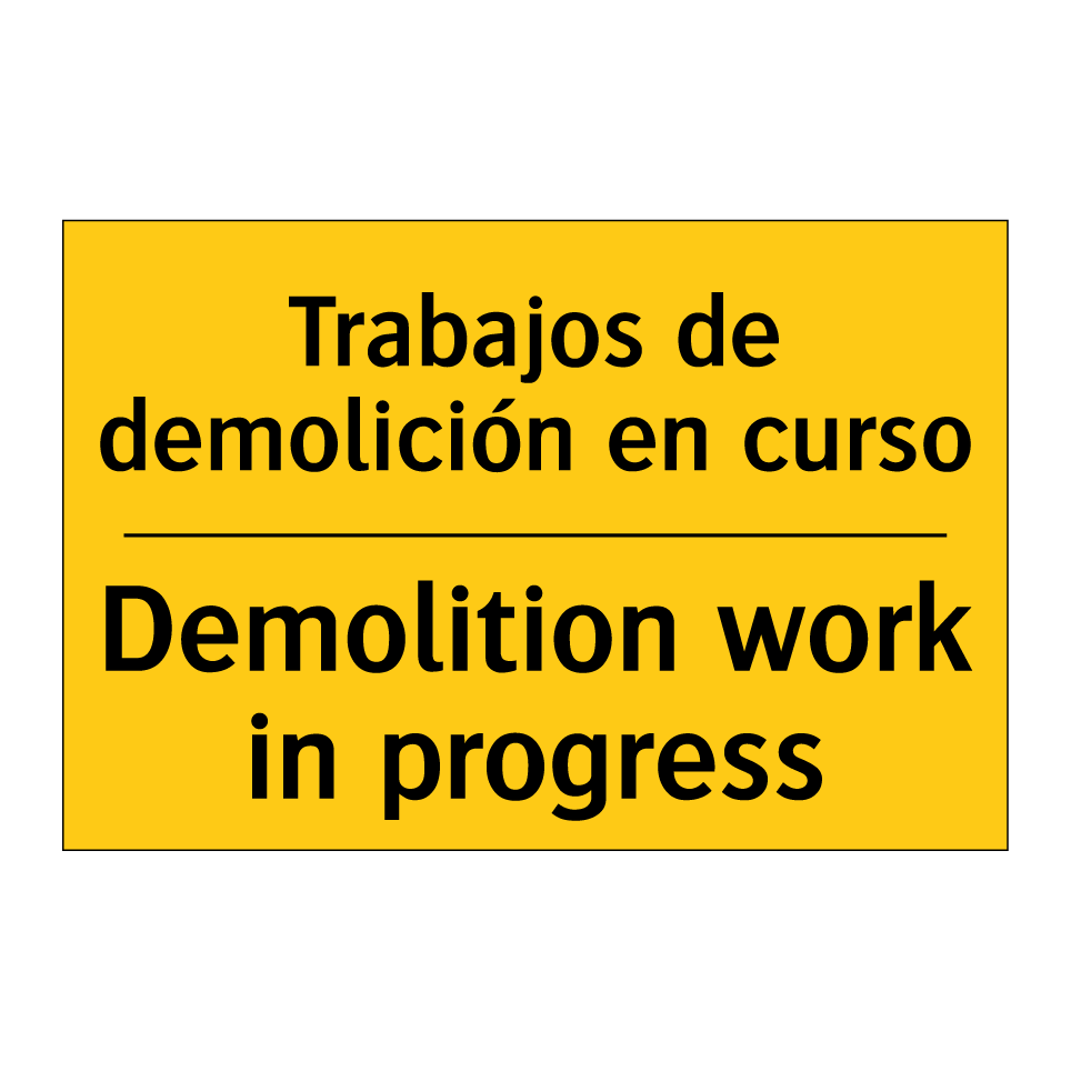 Trabajos de demolición en curso - Demolition work in progress