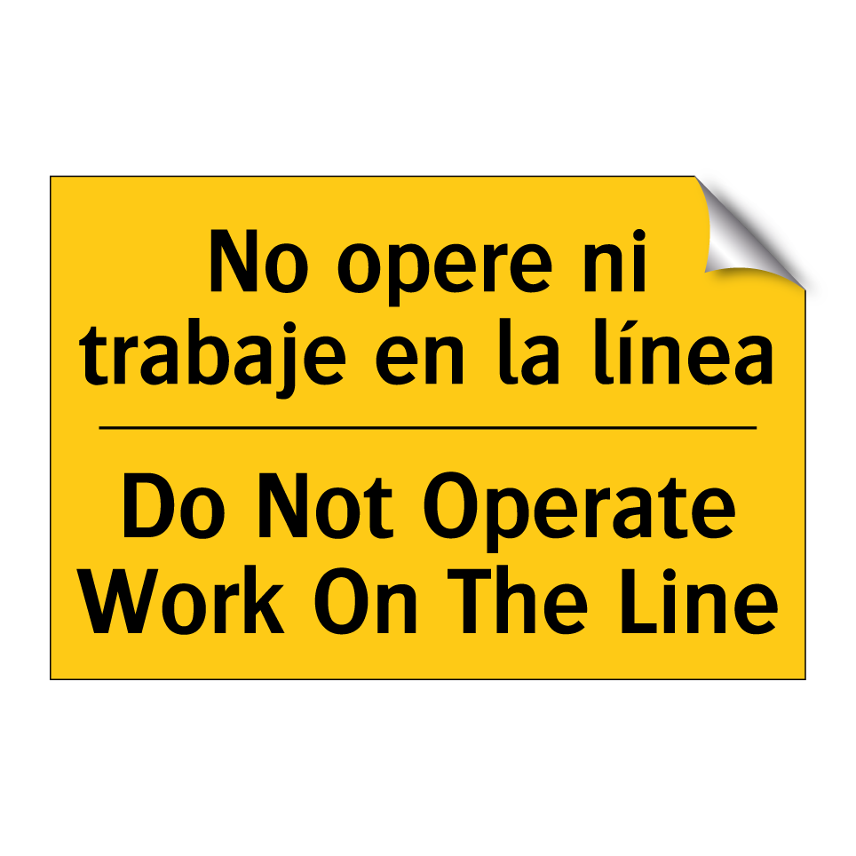 No opere ni trabaje en la línea - Do Not Operate Work On The Line