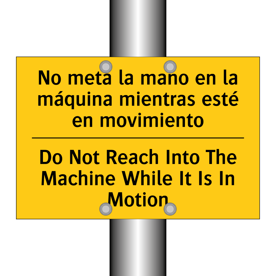 No meta la mano en la máquina mientras esté en movimiento - Do Not Reach Into The Machine While It Is In Motion