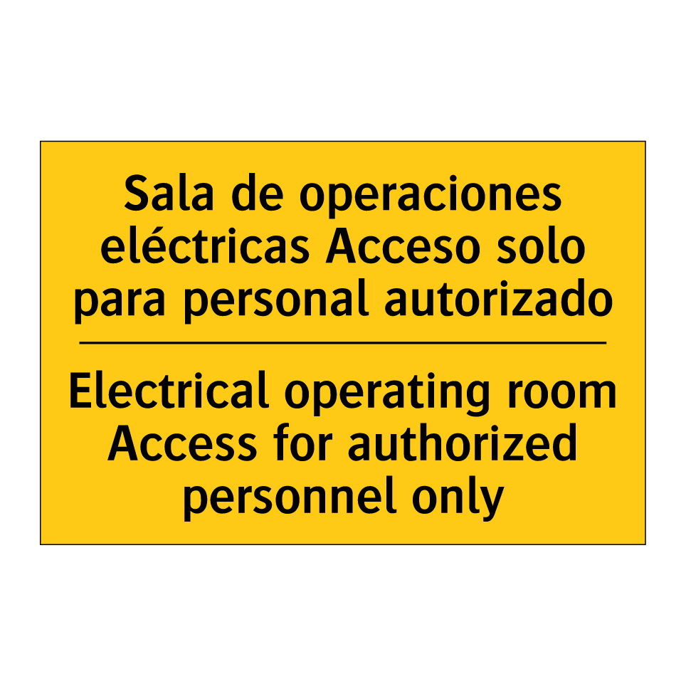 Sala de operaciones eléctricas Acceso solo para personal autorizado - Electrical operating room Access for authorized personnel only