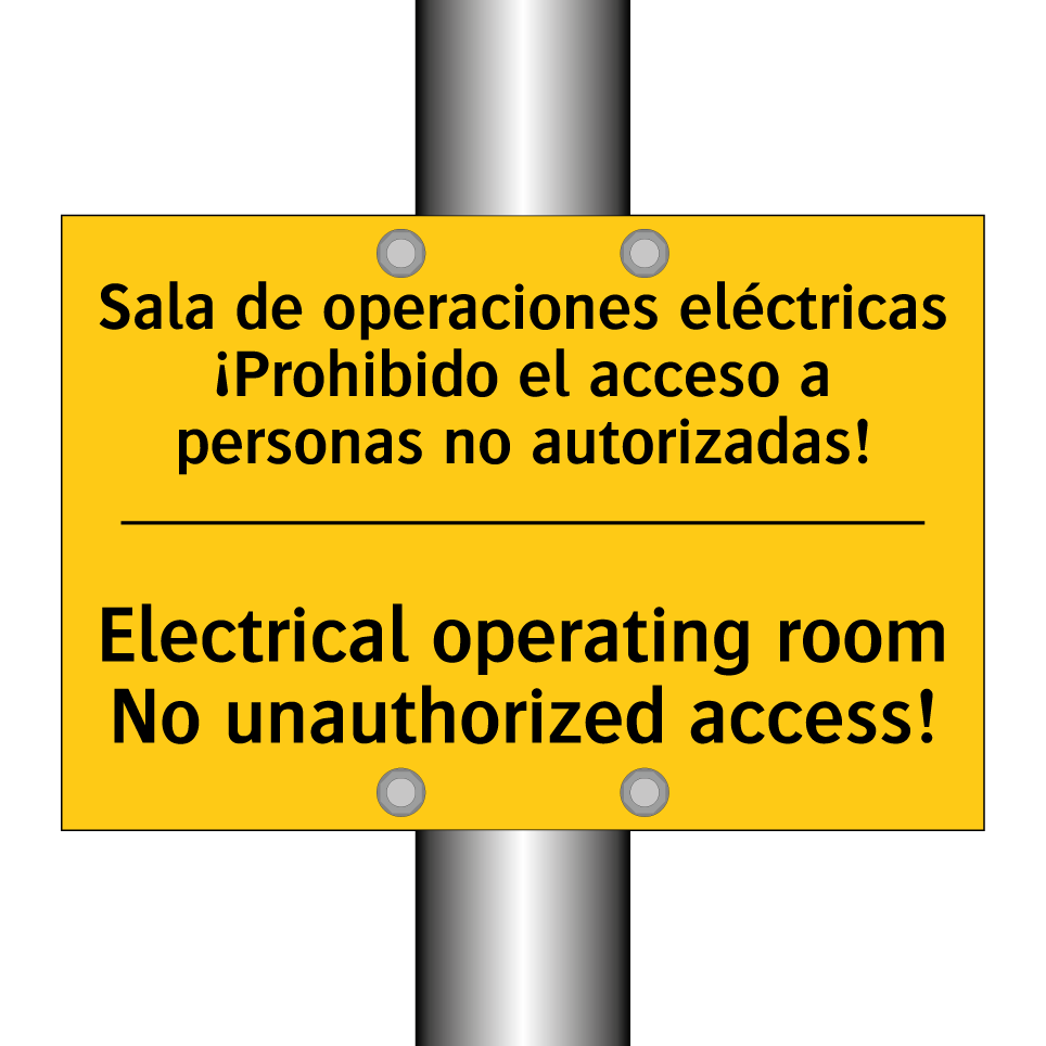 Sala de operaciones eléctricas ¡Prohibido el acceso a personas no autorizadas! - Electrical operating room No unauthorized access!