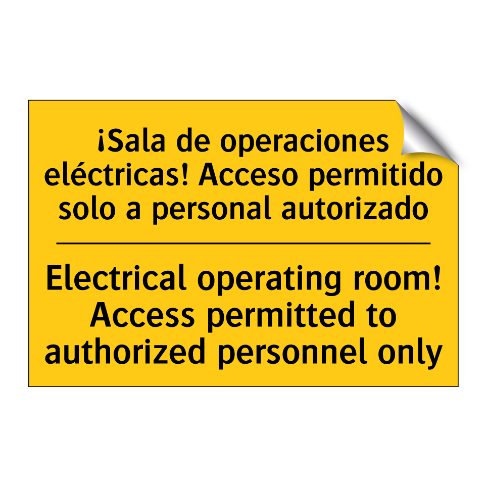 ¡Sala de operaciones eléctricas! Acceso permitido solo a personal autorizado - Electrical operating room! Access permitted to authorized personnel only