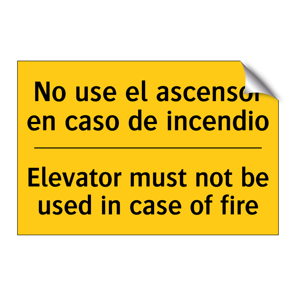No use el ascensor en caso de incendio - Elevator must not be used in case of fire