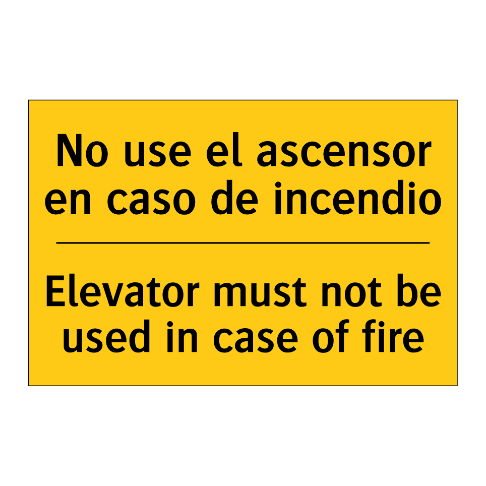 No use el ascensor en caso de incendio - Elevator must not be used in case of fire