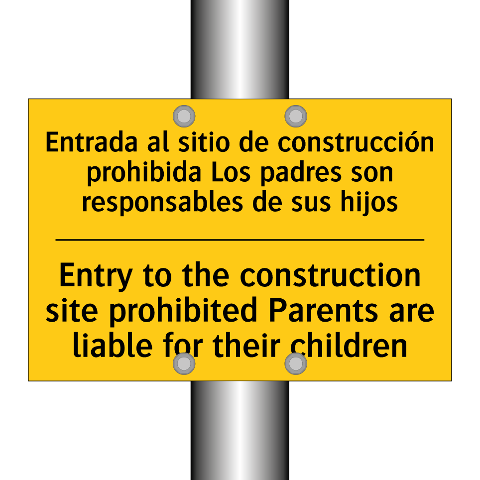 Entrada al sitio de construcción prohibida Los padres son responsables de sus hijos - Entry to the construction site prohibited Parents are liable for their children