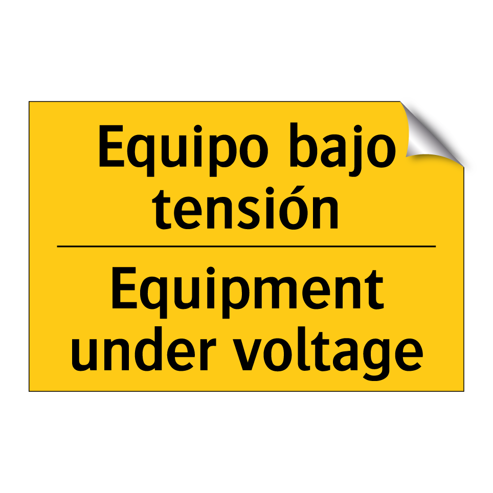 Equipo bajo tensión - Equipment under voltage